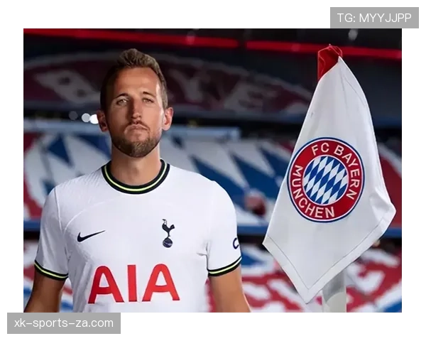 凯恩高效表现稳定，拜仁慕尼黑终结点依赖问题对赛季走势形成制约